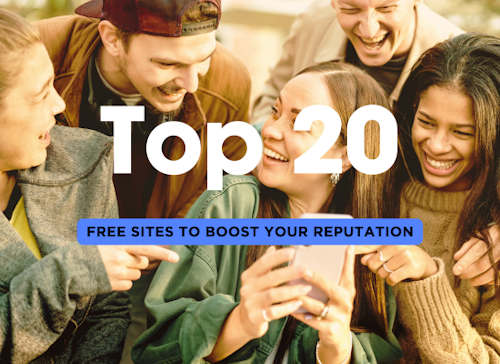 Top 20 Free Sites to Boost your Reputation