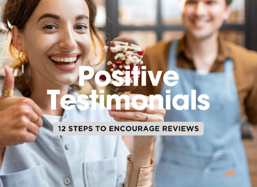 How to Encourage Positive Testimonials