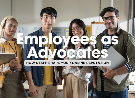 The Role of Employee Advocacy in Online Reputation